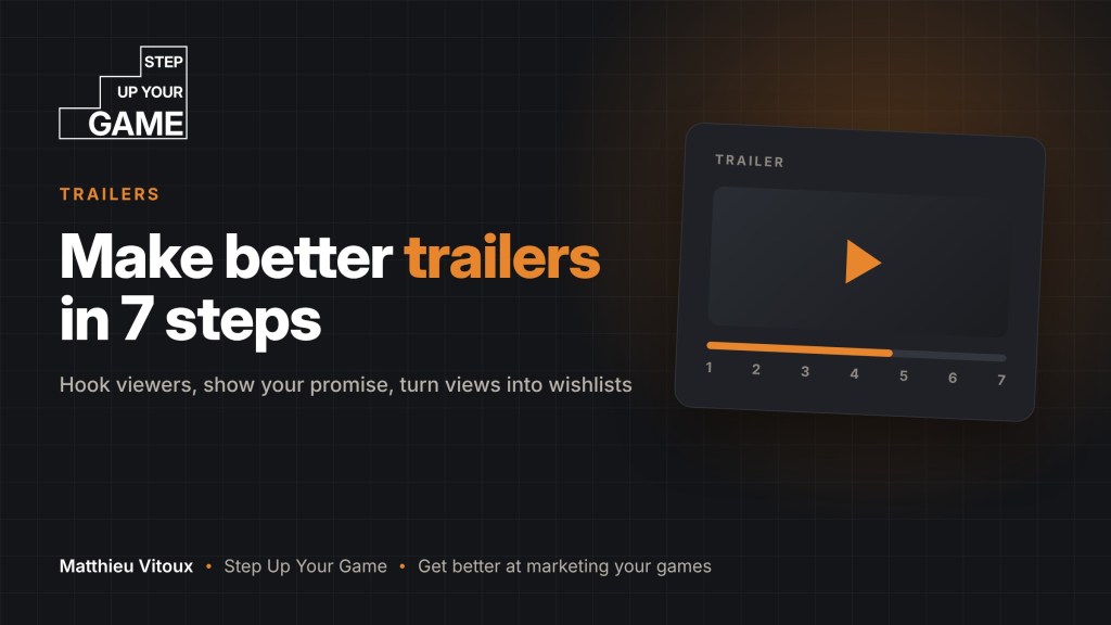 MAKE BETTER TRAILERS IN 7 STEPS